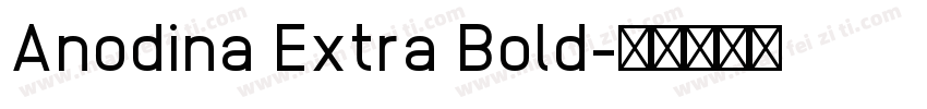Anodina Extra Bold字体转换